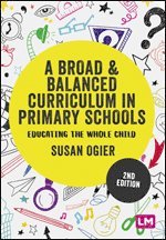 A Broad and Balanced Curriculum in Primary Schools 1