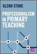 bokomslag Professionalism in Primary Teaching