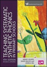 Wendy Jolliffe, David Waugh, Angela Gill - Teaching Systematic Synthetic Phonics in Primary Schools, Häftad