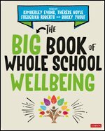 Kimberley Evans, Thérèse Hoyle, Frederika Roberts, Bukky Yusuf - The Big Book of Whole School Wellbeing, Inbunden