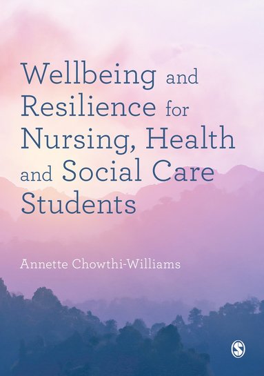 bokomslag Wellbeing and Resilience for Nursing, Health and Social Care Students