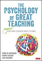 bokomslag The Psychology of Great Teaching