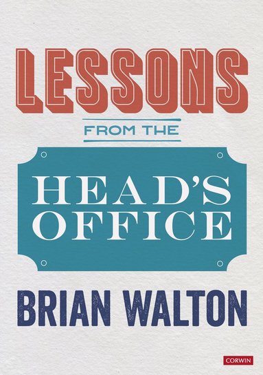 bokomslag Lessons from the Head's Office