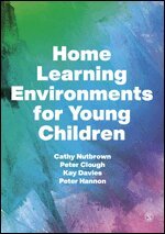Cathy Nutbrown, Peter Clough, Kay Davies, Peter Hannon - Home Learning Environments for Young Children, Inbunden