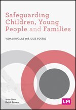 Vida Douglas, Julie Fourie - Safeguarding Children, Young People and Families, Inbunden
