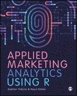 bokomslag Applied Marketing Analytics Using R