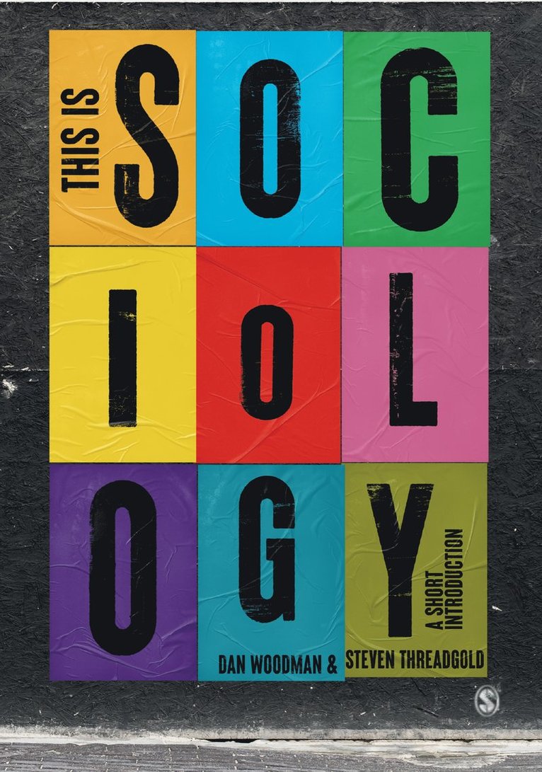 Dan Woodman, Steven Threadgold - This is Sociology, Inbunden