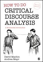 David Machin, Andrea Mayr - How to Do Critical Discourse Analysis, Häftad
