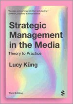 Lucy Küng - Strategic Management in the Media, Inbunden