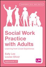 Sally Lee, Louise Oliver - Social Work Practice with Adults, Inbunden