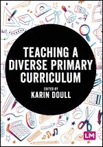 Teaching a Diverse Primary Curriculum 1