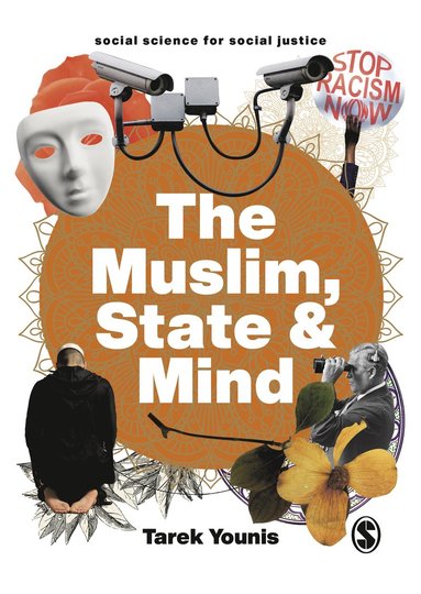 bokomslag The Muslim, State and Mind