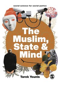 bokomslag The Muslim, State and Mind