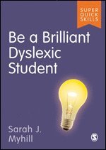 bokomslag Be a Brilliant Dyslexic Student