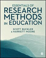 Scott Buckler, Harriett Moore - Essentials of Research Methods in Education, Inbunden