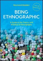 Raymond Madden - Being Ethnographic, Inbunden