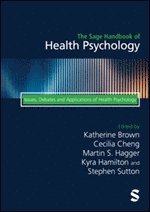 The Sage Handbook of Health Psychology 1