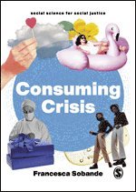 bokomslag Consuming Crisis