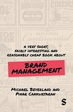 Michael Beverland, Pinar Cankurtaran - A Very Short, Fairly Interesting and Reasonably Cheap Book about Brand Management, Inbunden
