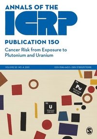 bokomslag ICRP Publication 150: Cancer Risk from Exposure to Plutonium and Uranium