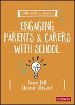 bokomslag A Little Guide for Teachers: Engaging Parents and Carers with School