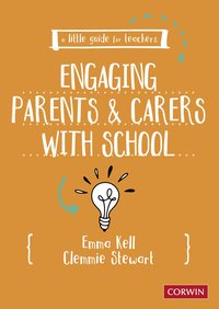 bokomslag A Little Guide for Teachers: Engaging Parents and Carers with School