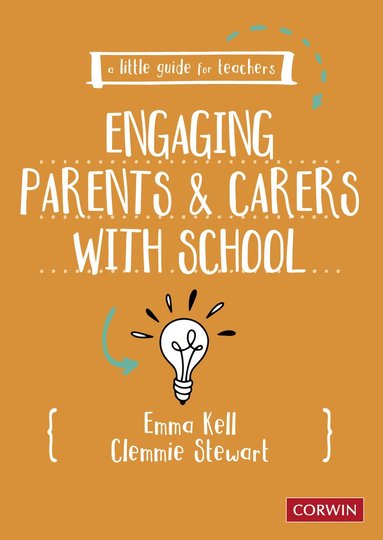 bokomslag A Little Guide for Teachers: Engaging Parents and Carers with School