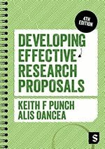 Keith F Punch, Alis E. Oancea - Developing Effective Research Proposals, Inbunden
