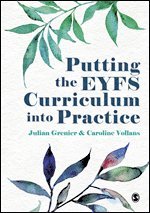 Putting the EYFS Curriculum into Practice 1
