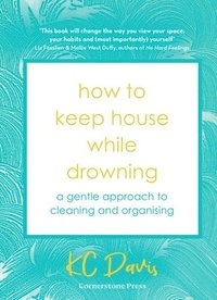 bokomslag How to Keep House While Drowning