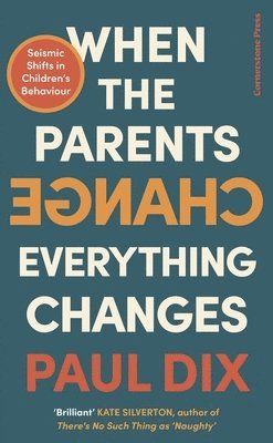When the Parents Change, Everything Changes 1