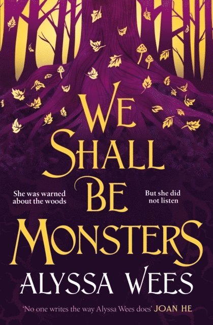 Alyssa Wees - We Shall Be Monsters, Häftad