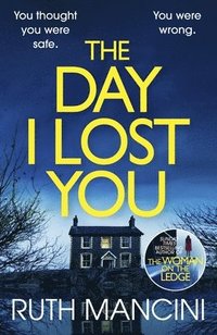 bokomslag The Day I Lost You
