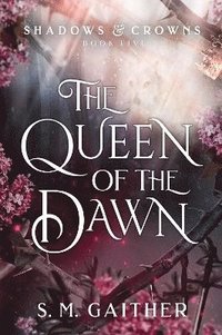bokomslag Queen Of The Dawn