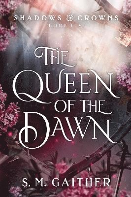 bokomslag The Queen of the Dawn