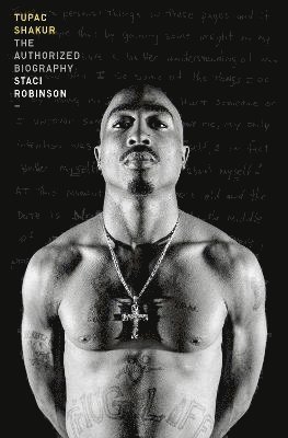 Staci Robinson - Tupac Shakur, Inbunden