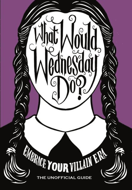 What Would Wednesday Do?