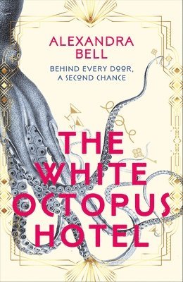 Alexandra Bell - White Octopus Hotel, Inbunden