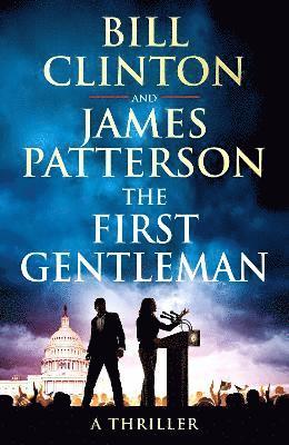 President Bill Clinton, James Patterson - First Gentleman, Inbunden