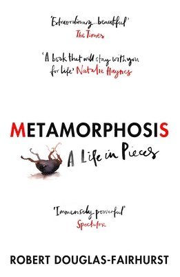 Robert Douglas-Fairhurst - Metamorphosis, Häftad
