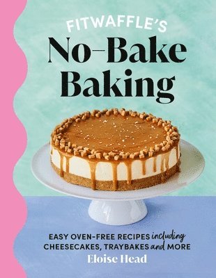 Fitwaffle's No-Bake Baking 1