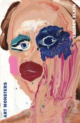 Lauren Elkin - Art Monsters, Häftad