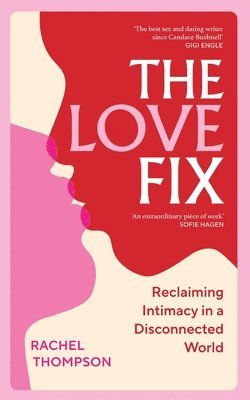 Rachel Thompson - Love Fix, Inbunden