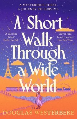 Douglas Westerbeke - Short Walk Through a Wide World, Häftad