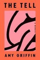 Amy Griffin - Tell, Inbunden