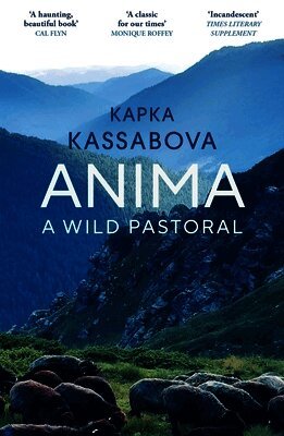 Kapka Kassabova - Anima, Häftad