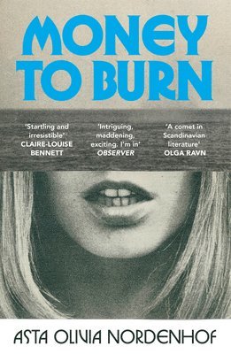 Asta Olivia Nordenhof - Money to Burn, Häftad