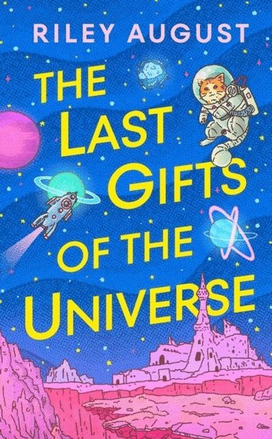 bokomslag The Last Gifts of the Universe