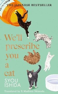 bokomslag We'll Prescribe You a Cat