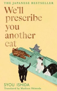 bokomslag We'll Prescribe You Another Cat